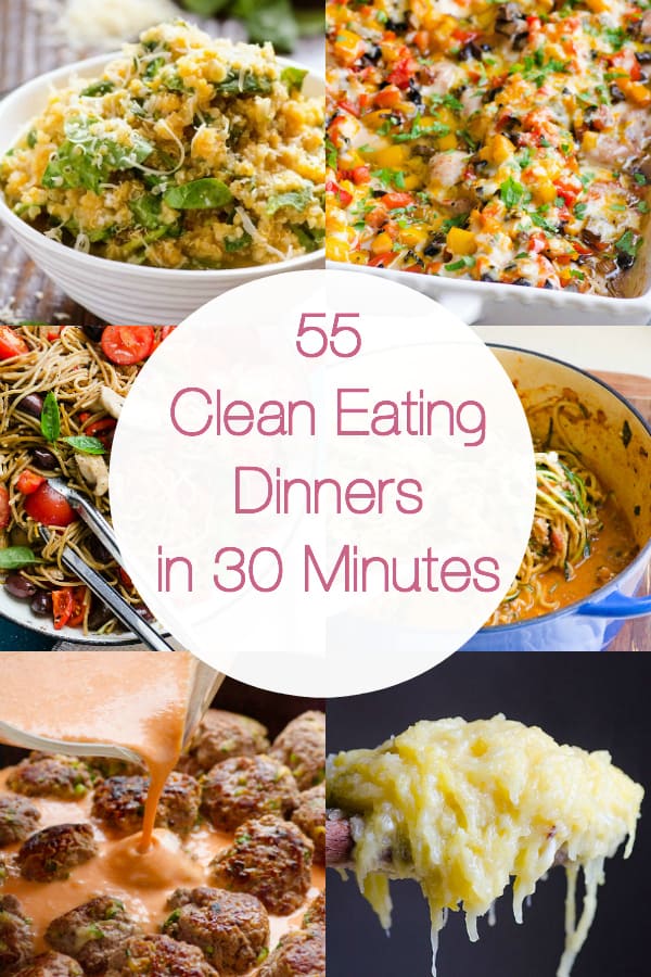 55 Healthy Dinner Ideas in 30 Minutes - iFOODreal - Healthy Family Recipes