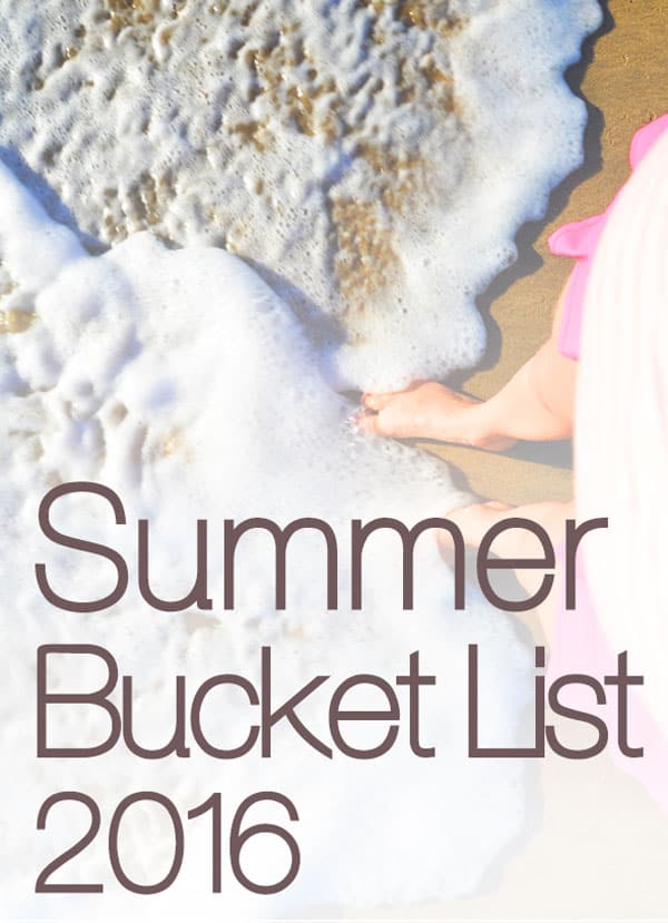 Summer Bucket List 2016