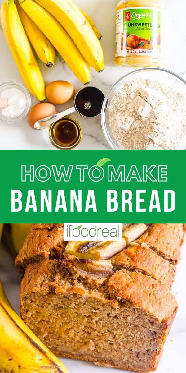 Healthy Banana Bread With Applesauce - IFoodReal.com