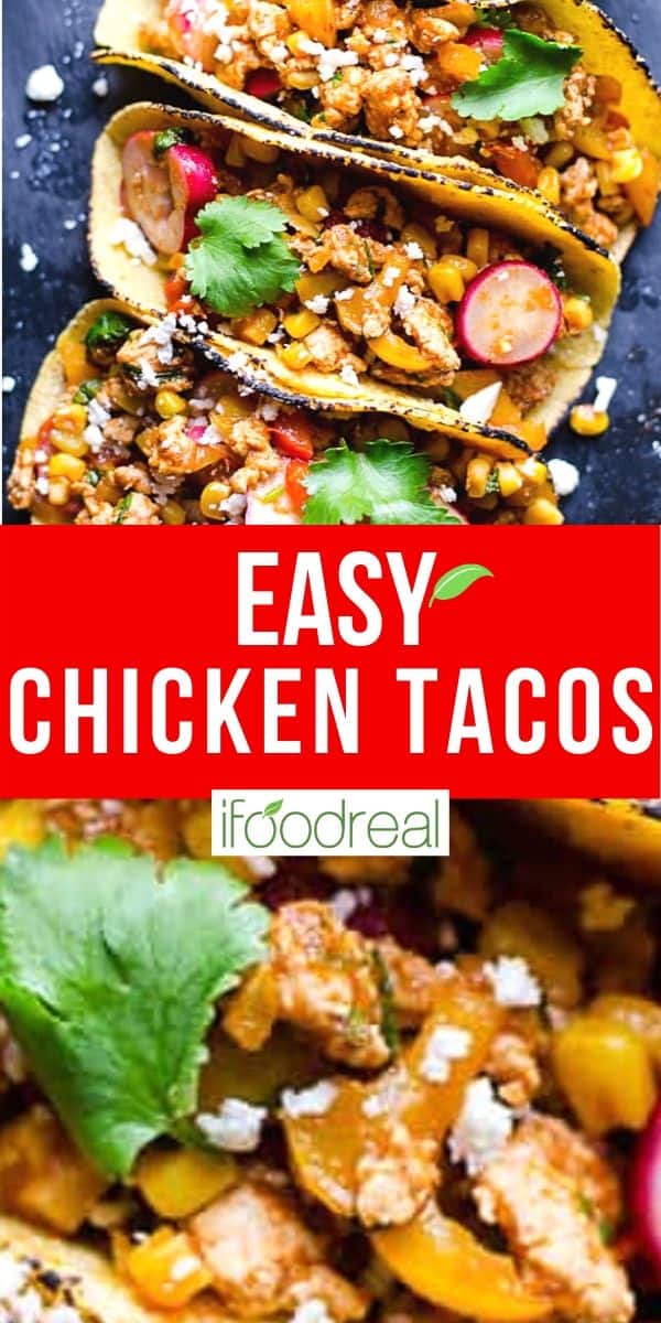 Ground Chicken Tacos (30 Minutes with Toppings Prep) - iFoodReal.com