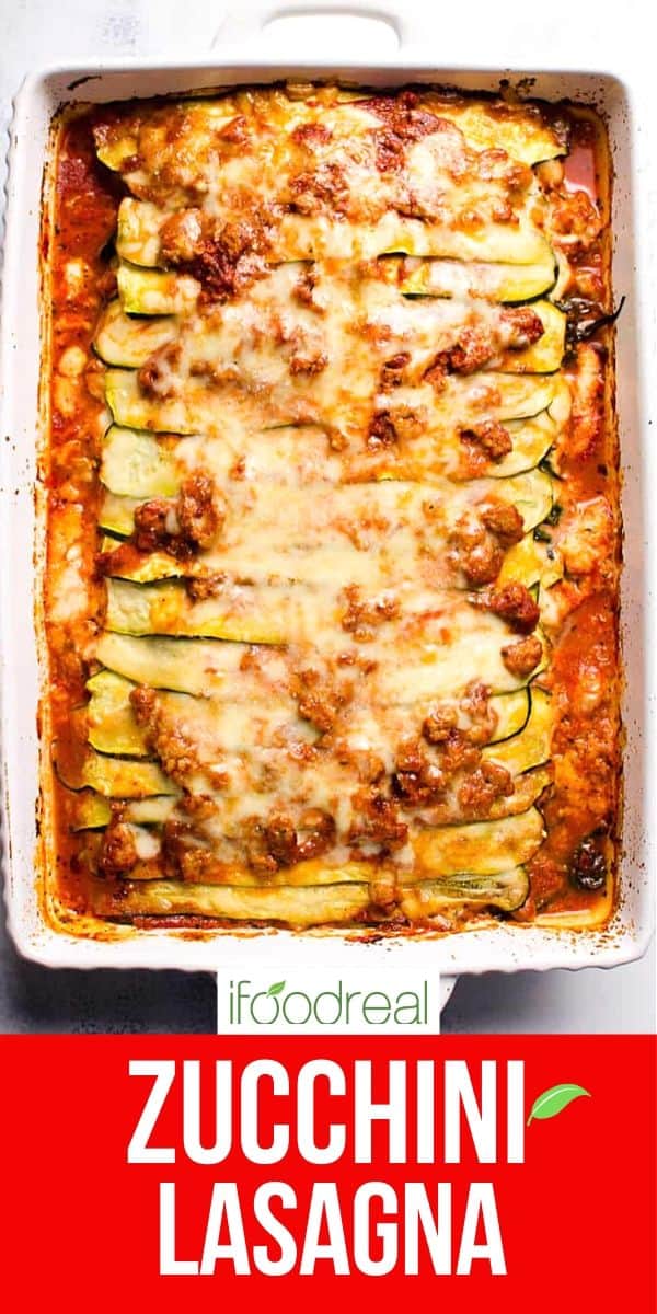 Zucchini Lasagna - iFoodReal.com