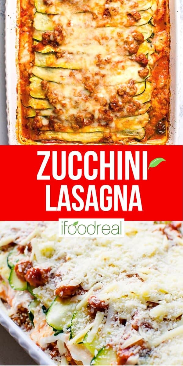 Zucchini Lasagna - iFoodReal.com