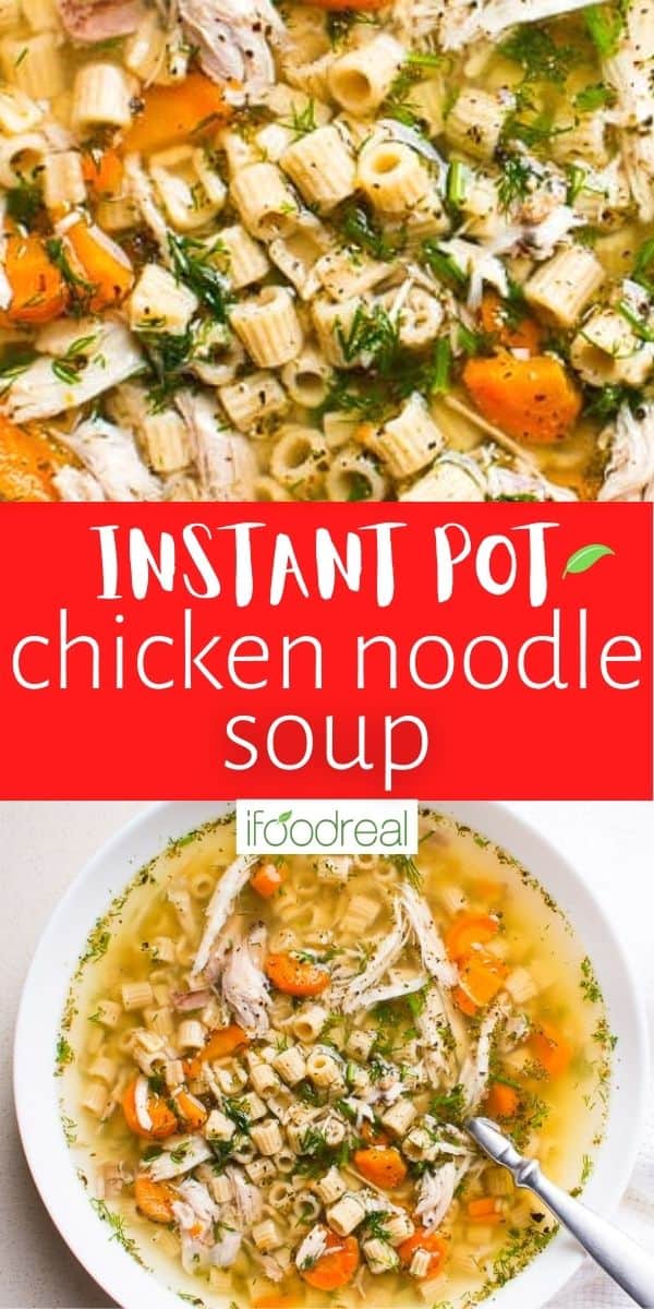 Instant Pot Chicken Noodle Soup {Grandma's Recipe} - iFOODreal.com
