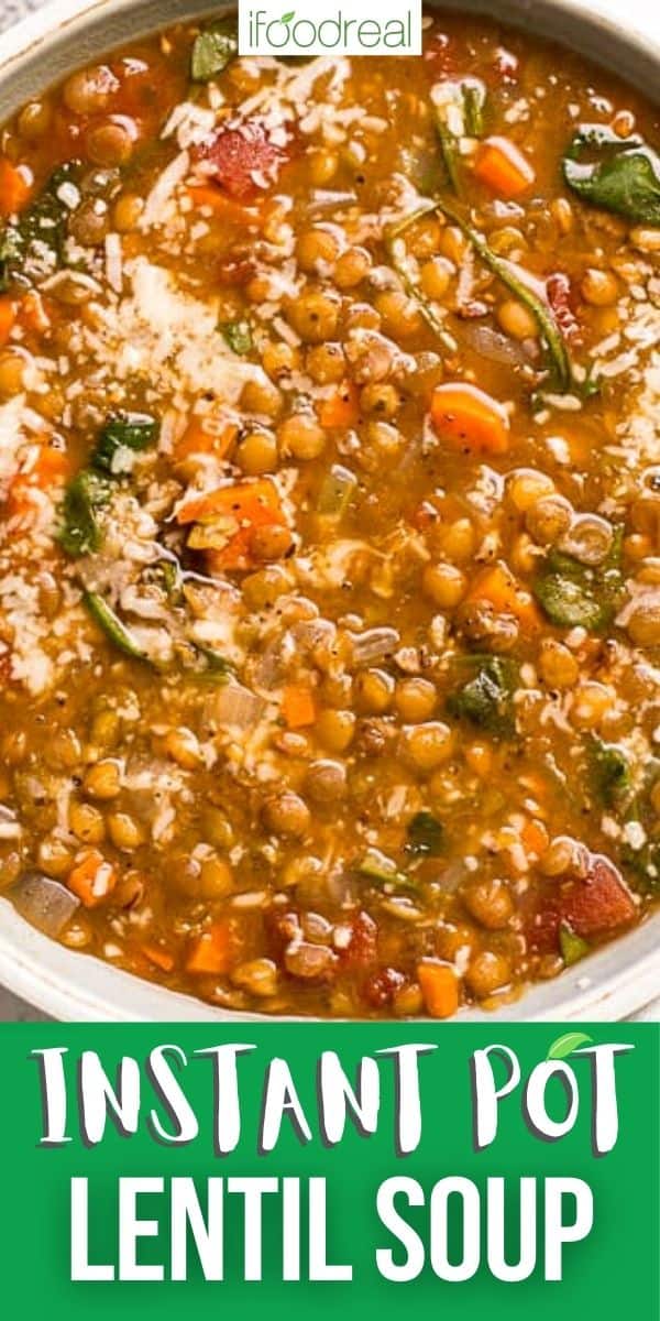 Instant Pot Lentil Soup - iFoodReal.com