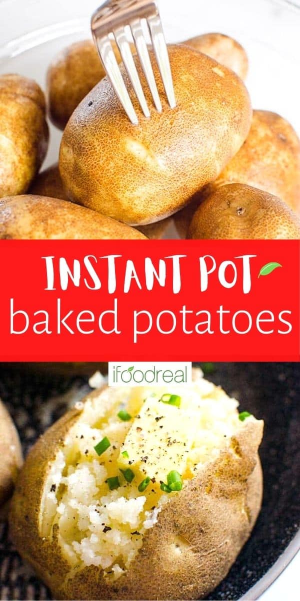 Instant Pot Baked Potatoes - iFoodReal.com