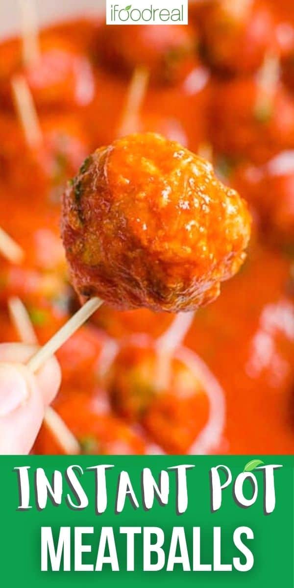 Instant Pot Meatballs (3 Ways!) - iFoodReal.com