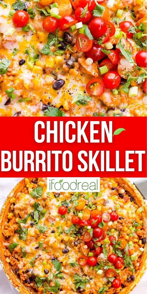 Chicken Burrito Skillet - iFoodReal.com