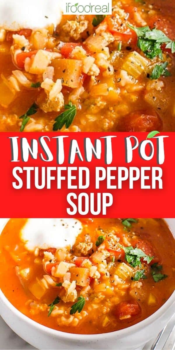 Instant Pot Stuffed Pepper Soup - iFoodReal.com