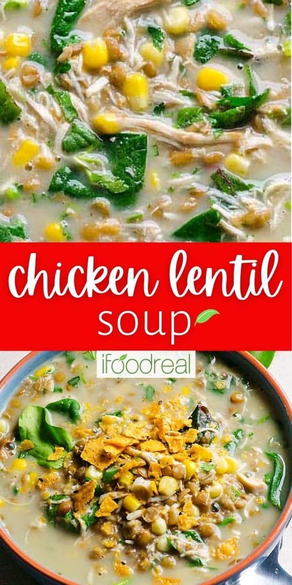 Chicken Lentil Soup - iFoodReal.com