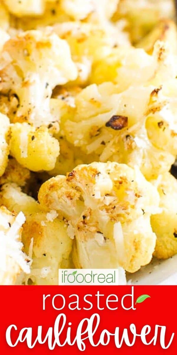 Roasted Cauliflower with Parmesan Cheese - iFoodReal.com