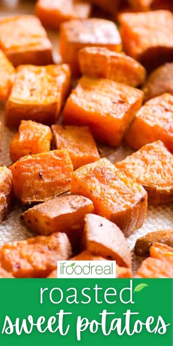 Healthy Oven Roasted Sweet Potatoes - iFoodReal.com