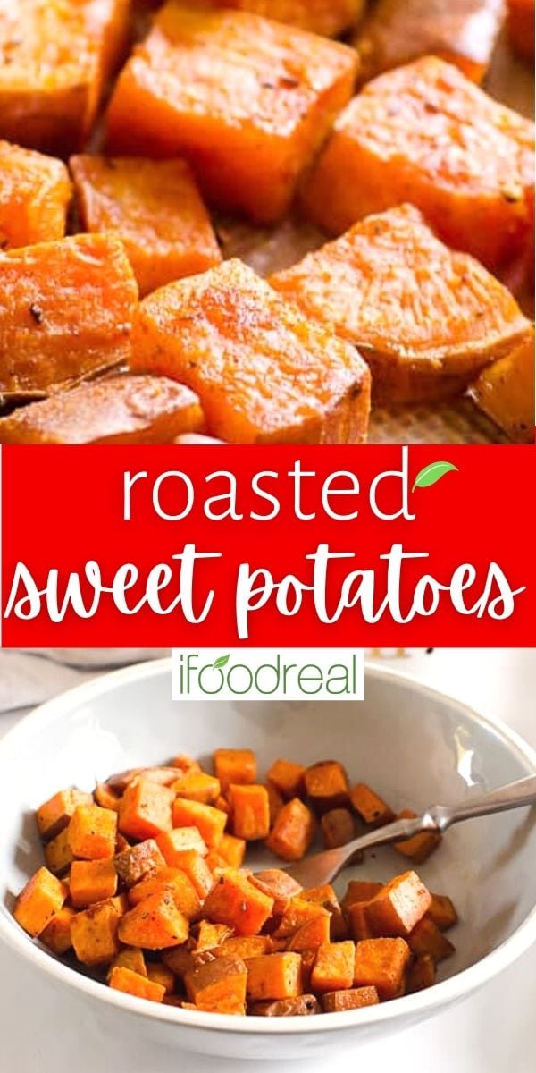Healthy Oven Roasted Sweet Potatoes - iFoodReal.com