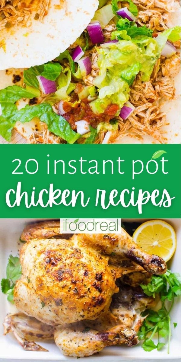 20 Instant Pot Chicken Recipes - iFOODreal.com
