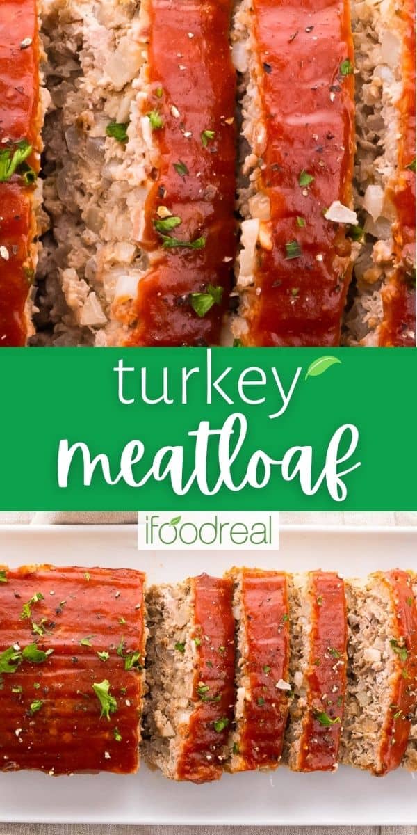 The BEST Turkey Meatloaf Recipe - iFoodReal.com