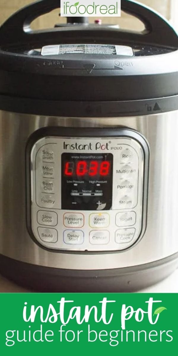 Instant Pot Guide For Beginners + 15 Best Tips {printable} - Ifoodreal.com