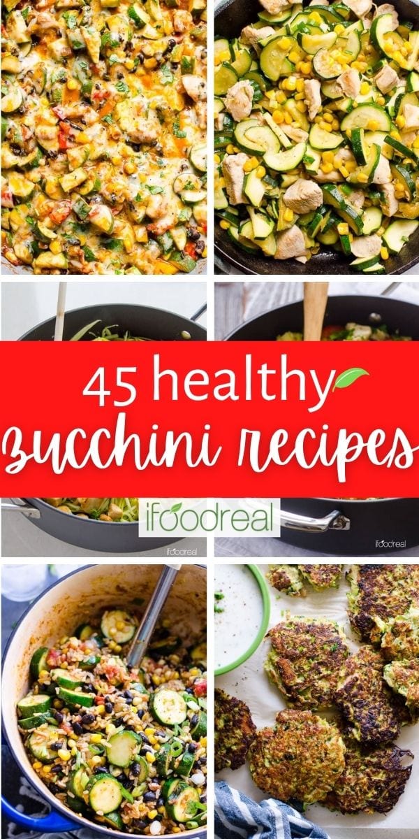 45 Healthy Zucchini Recipes Reader Favorites IFoodReal Com   45 Healthy Zucchini Recipes 