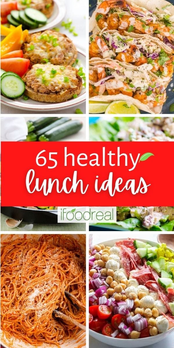 65 Healthy Lunch Ideas - iFoodReal.com