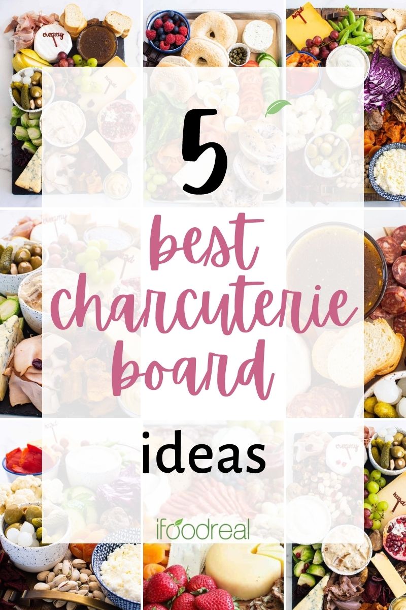 5 Best Charcuterie Board Ideas {Simple and Easy!} - iFOODreal.com