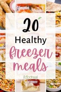 20 Easy Healthy Freezer Meals (Instant Pot or Crock Pot) - iFoodReal.com