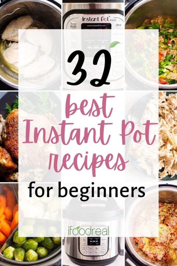 A photo collage of best Instant Pot recipes for beginners. 