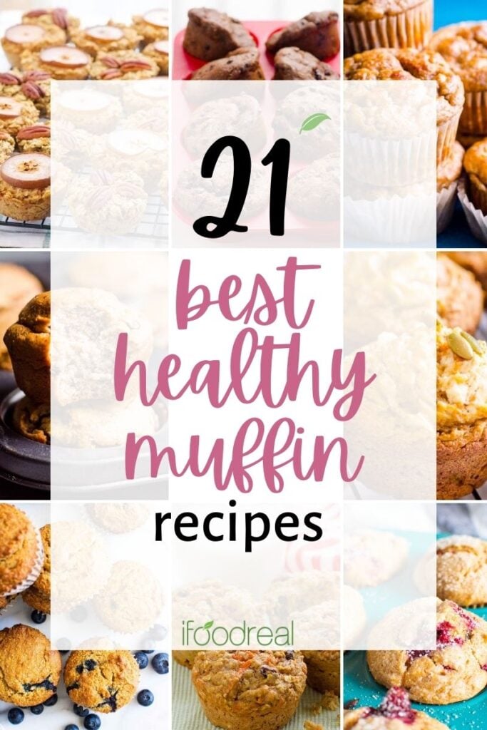 21 Best Healthy Muffin Recipes IFoodReal Com   Best Healthy Muffin Recipes 683x1024 