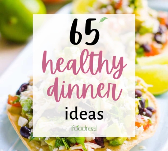 65 Healthy Dinner Ideas