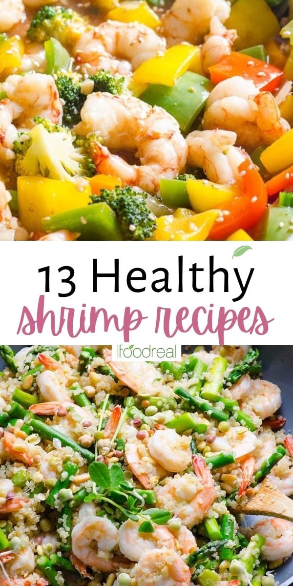 13 Healthy Shrimp Recipes - iFoodReal.com