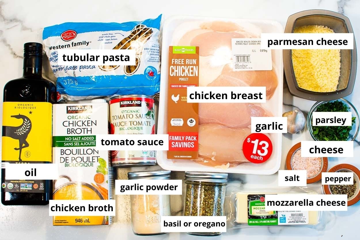 Pasta, chicken breasts, tomato sauce, parmesan cheese, chicken broth, oil, mozzarella, parsley, garlic, salt, pepper, basil, garlic powder.