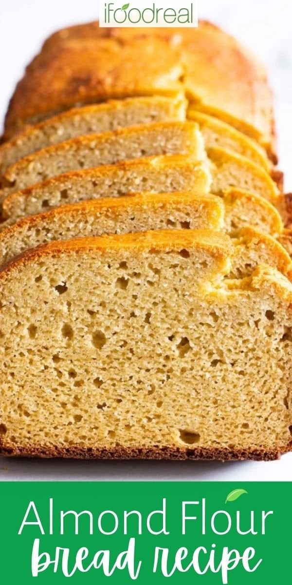 Almond Flour Bread Recipe (Low Carb) - iFoodReal.com