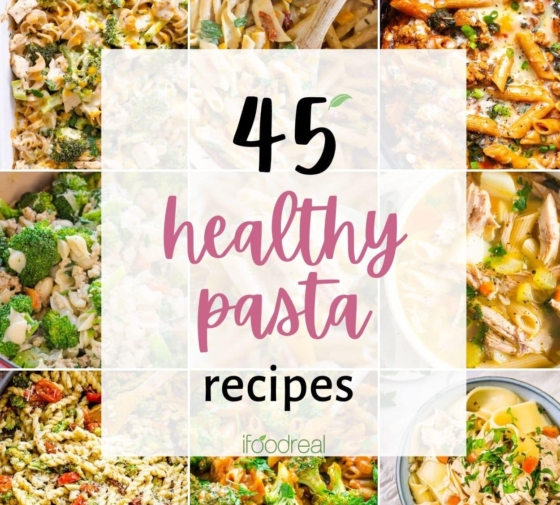 45 Healthy Pasta Recipes