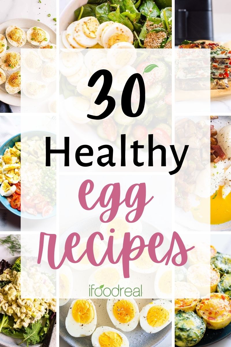 A collage of photos with healthy egg recipes.