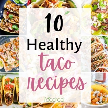 Healthy taco recipes photo collage of tacos.
