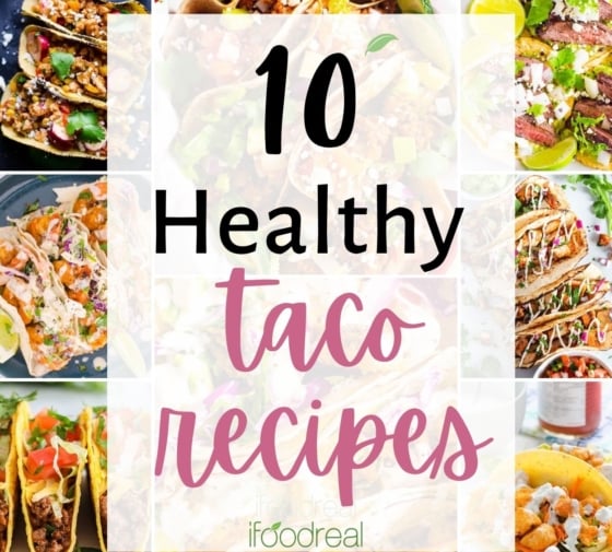 10 Best Healthy Taco Recipes