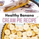 A slice of healthy banana cream pie and banana slices on pie crust.