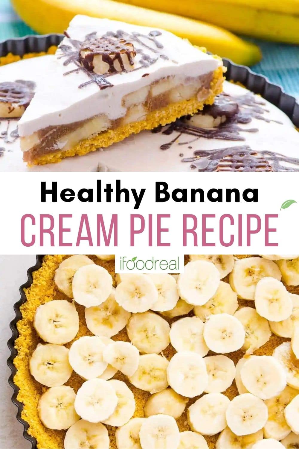 Healthy Banana Cream Pie - iFoodReal.com