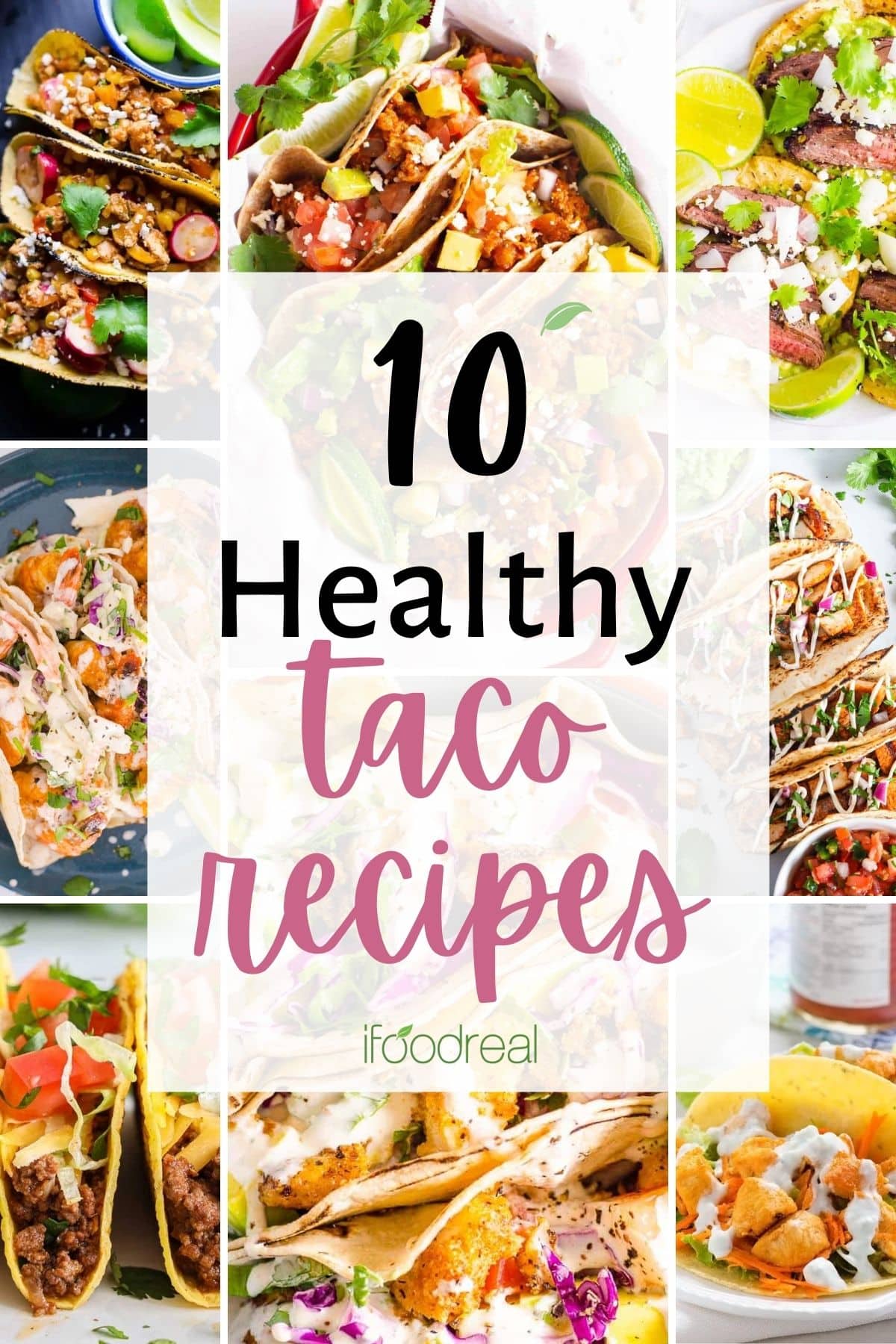 A collage of healthy taco recipes.