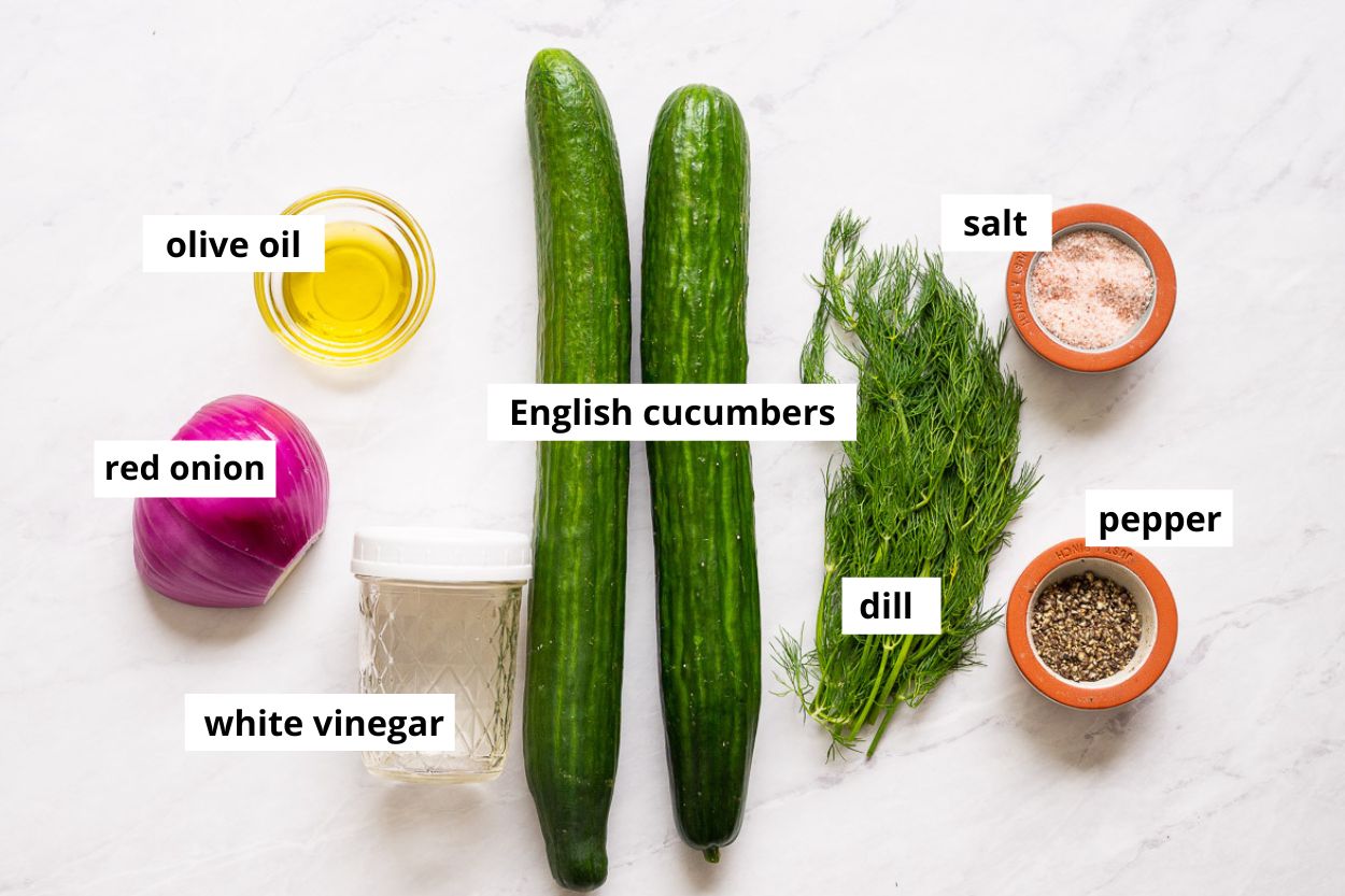 English cucumbers, olive oil, red onion, dill, white vinegar, salt and pepper.