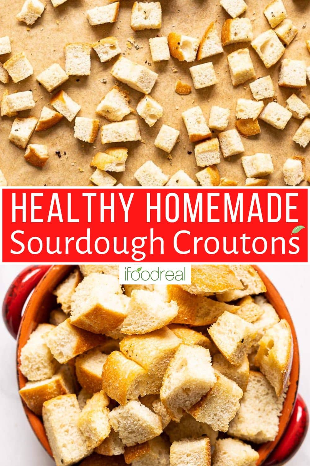 Healthy Homemade Sourdough Croutons