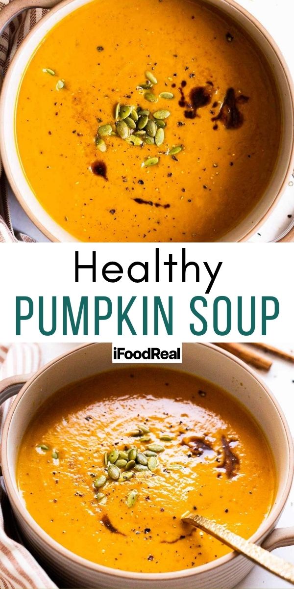 Healthy Pumpkin Soup - IFoodReal.com