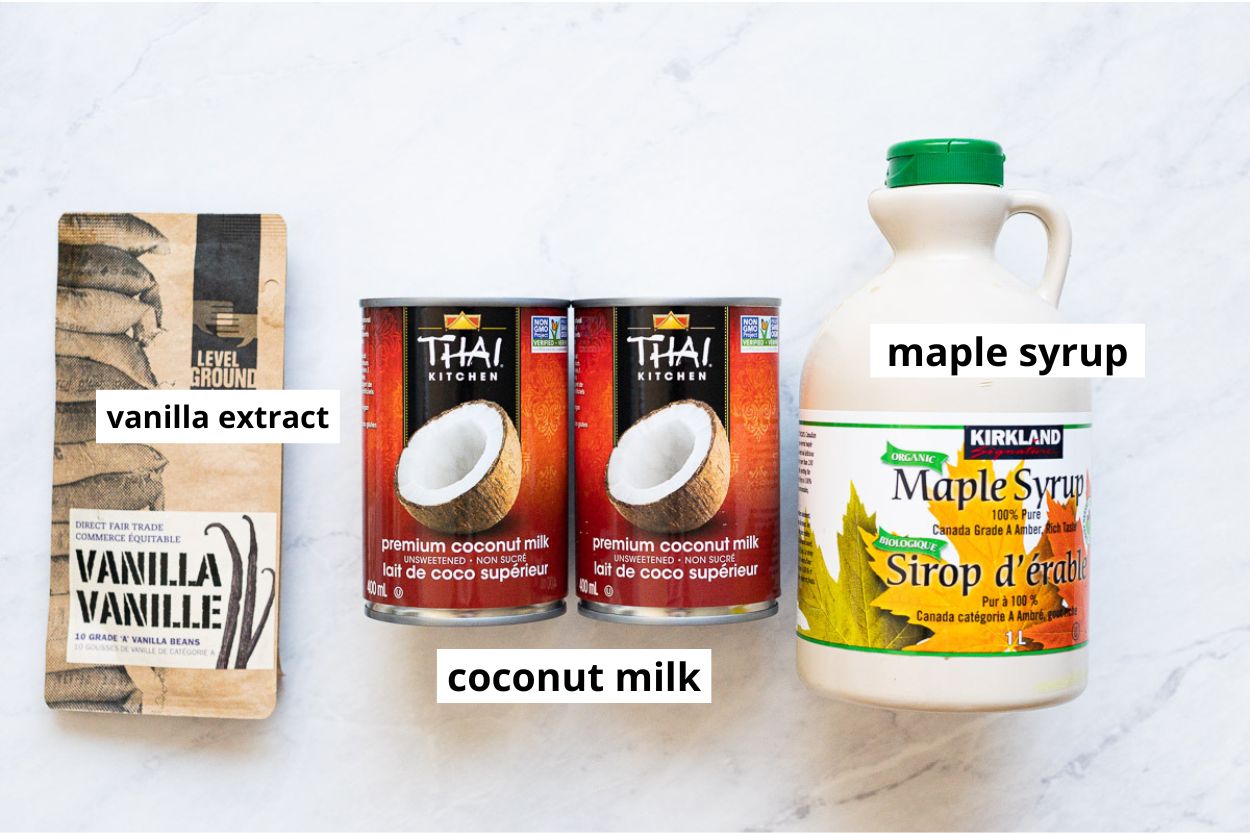 Coconut milk, vanilla extract, maple syrup.