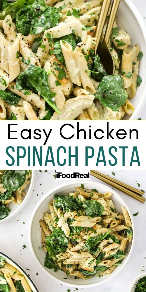 Chicken Spinach Pasta - iFoodReal.com