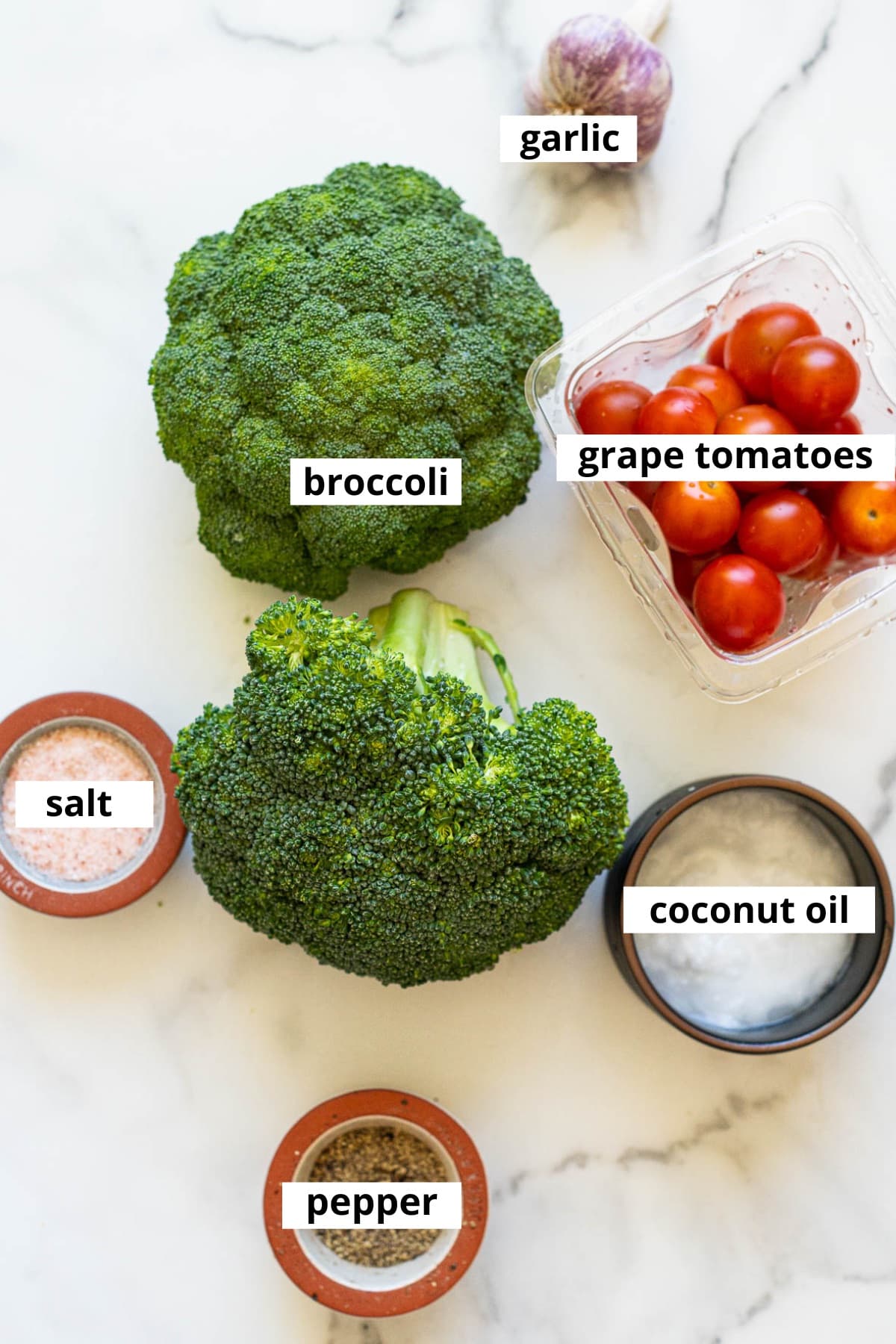 Broccoli, grape tomatoes, garlic, coconut oil, salt and pepper.