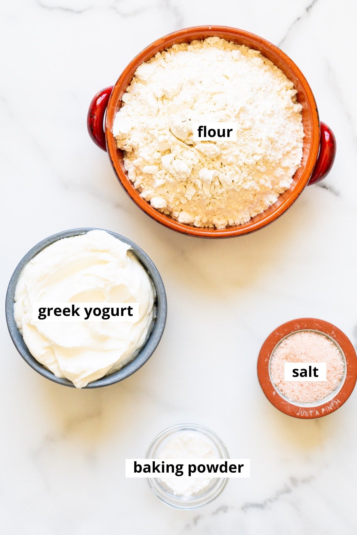 Flour, Greek yogurt, baking powder, salt.