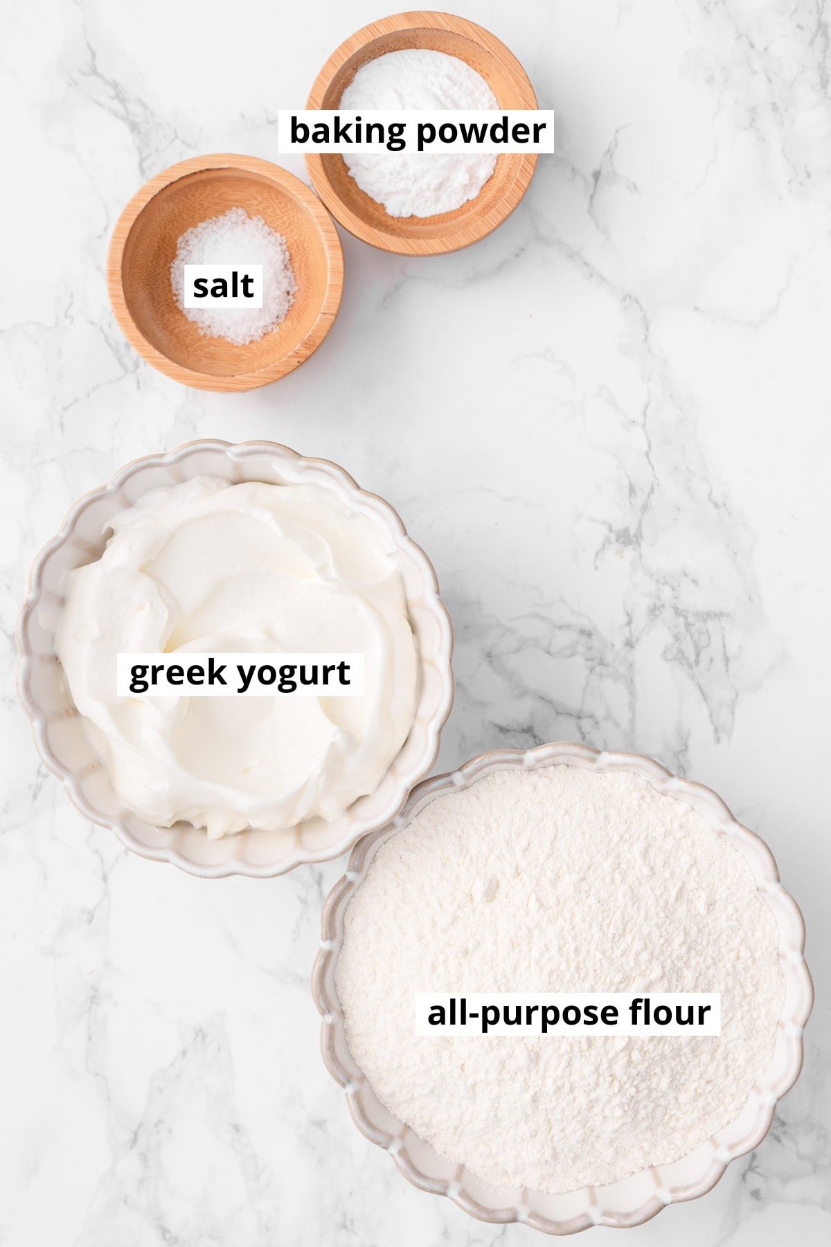 Greek yogurt, flour, baking powder, salt.